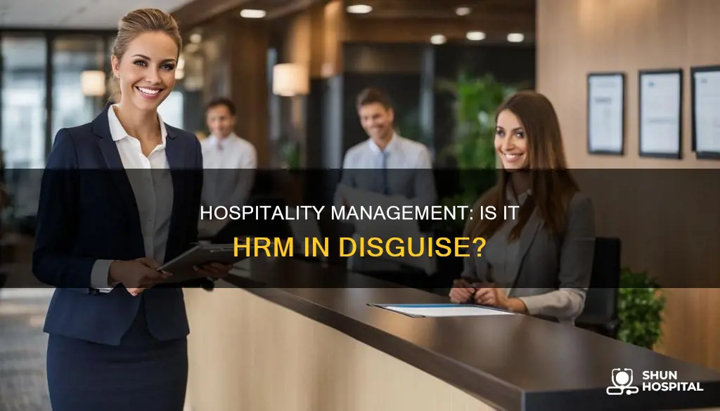 is hospitality management and hrm the same