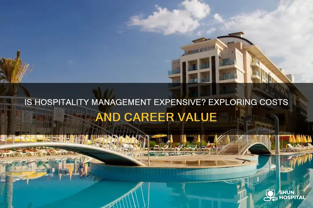 is hospitality management expensive