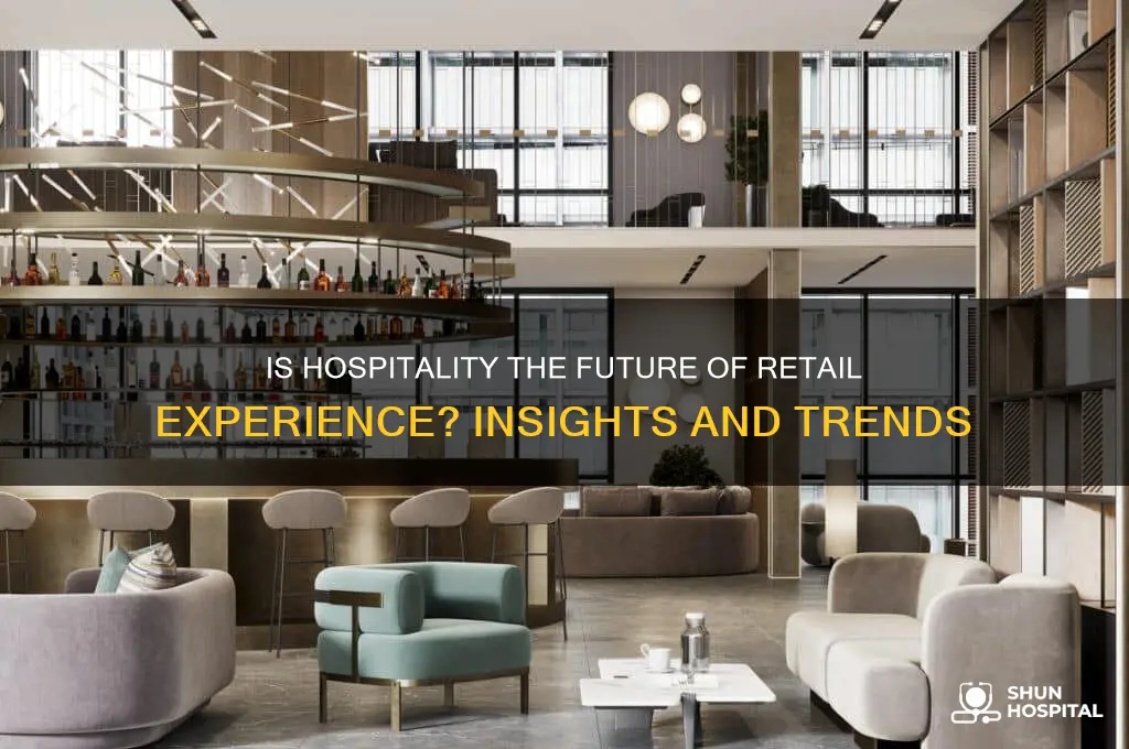 is hospitality retail experience