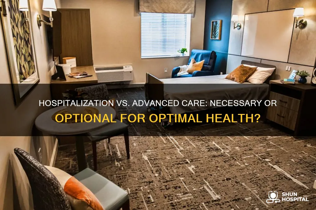 is hospitalization or advanced care in a medical setting necessary