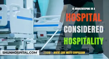 Hospital Housekeeping: Hospitality or Not?