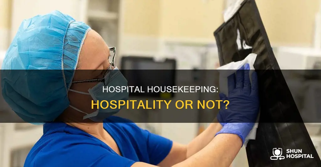 is housekeeping in a hospital considered hospitality