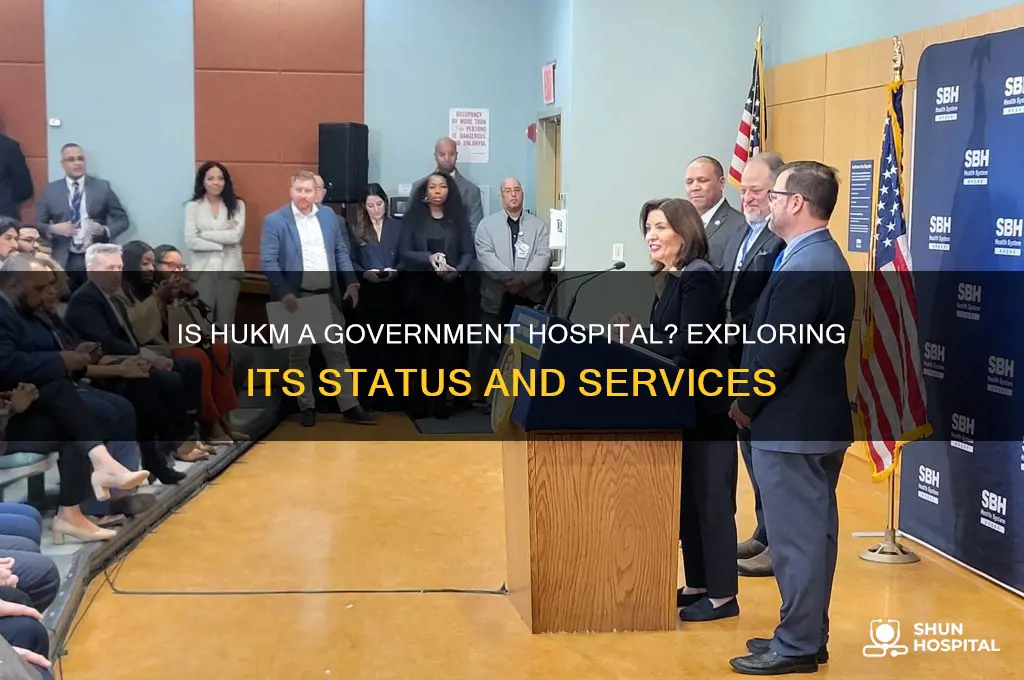is hukm a government hospital