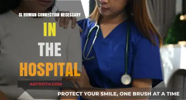 Human Connection: A Hospital Necessity?