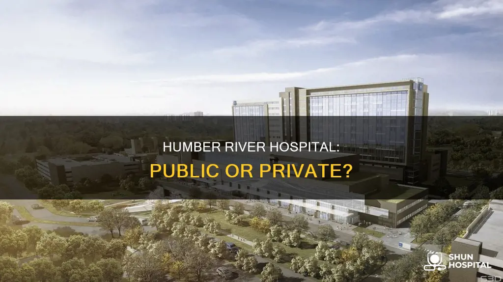 is humber river hospital government or private