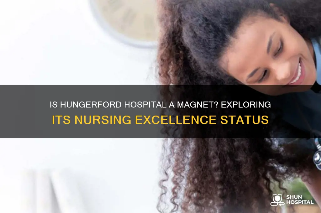 is hungerford hospital a magnet