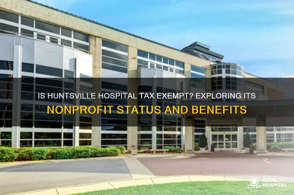 is huntsville hospital tax exempt