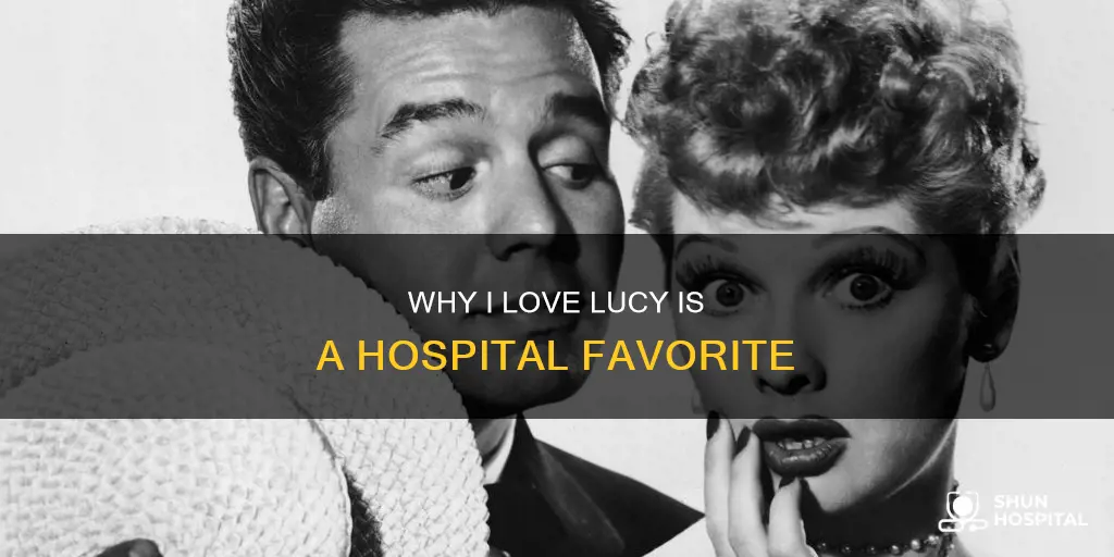 is i love lucy shown in hospitals