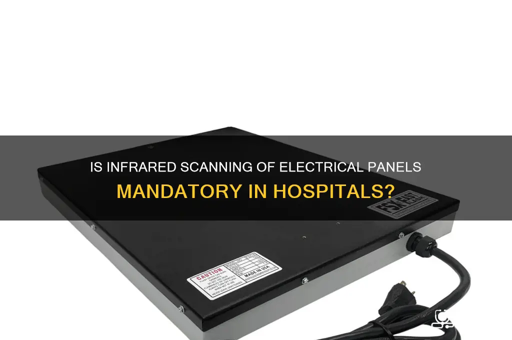 is infrared scanning of electrical panels required in a hospital