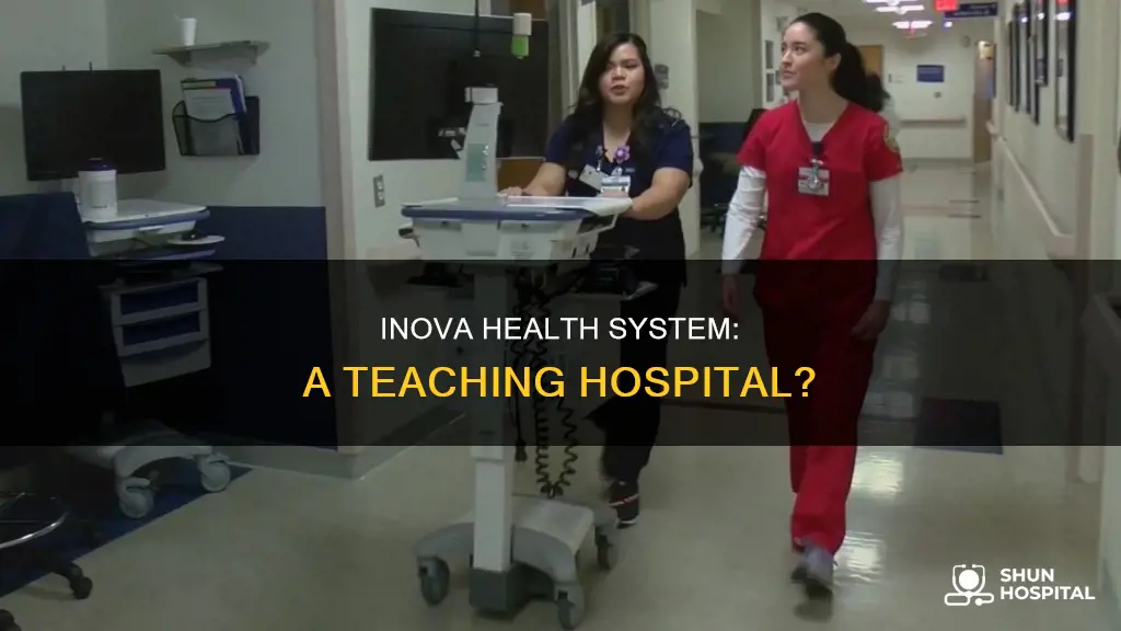 is inova health system a teaching hospital