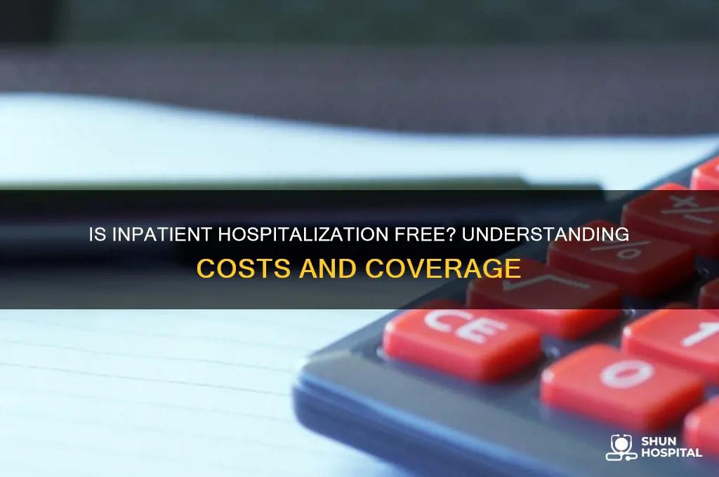 is inpatient hospitalization free