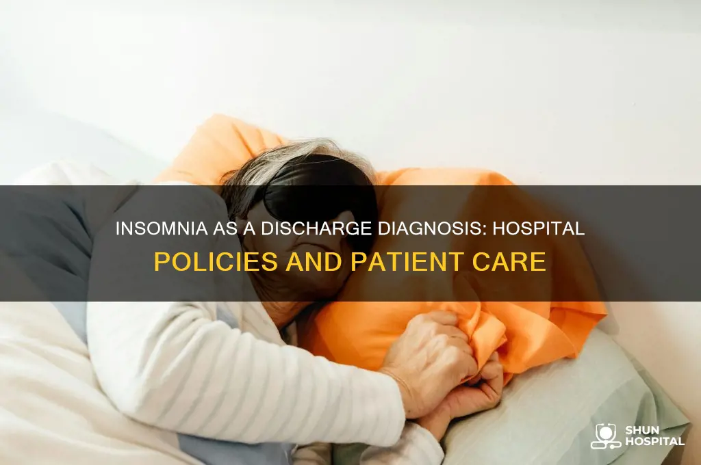 is insomnia a diagnosis for discharge from a hospital