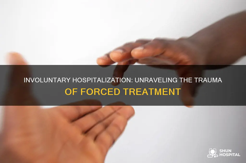 is involuntary hospitalization traumatic