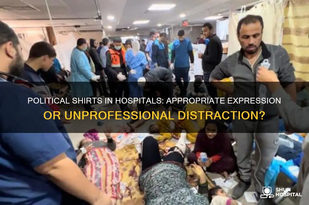 is it alright to wear political shirts at hospital