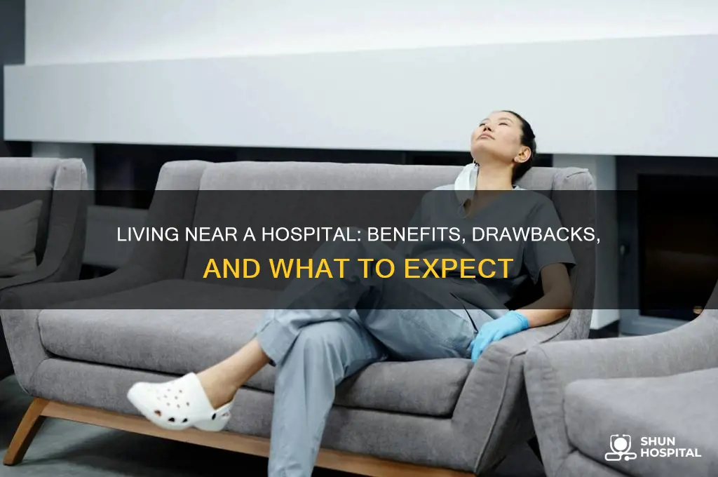 is it bad to live next to a hospital