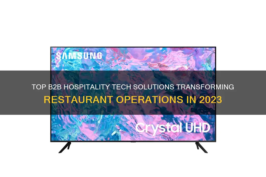 is it best b2b hospitality tech solutions for restaurants