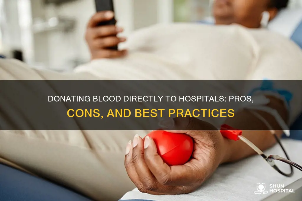 is it better to donate blood to a hospital directly