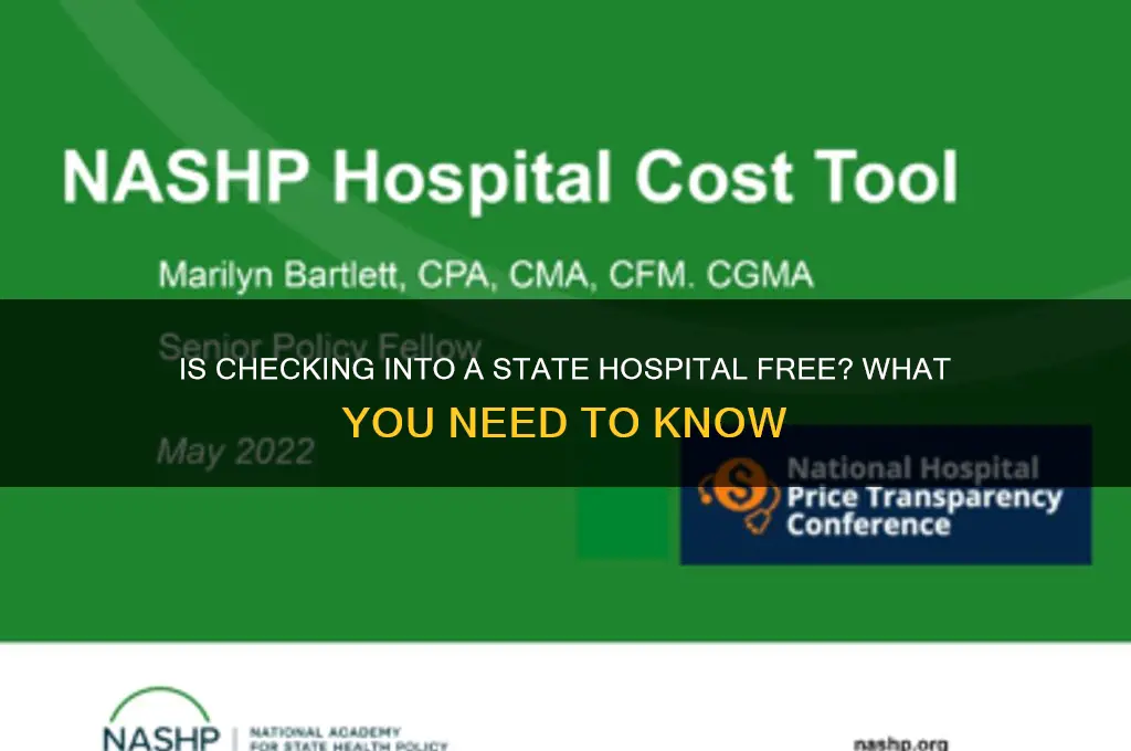 is it free to check myself into a state hospital
