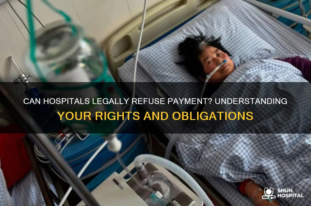 is it illegal for a hospital to refuse payment