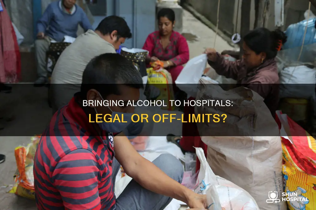 is it illegal to bring alcohol into a hospital
