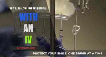 Leaving the Hospital with an IV: Legal or Unlawful Act?