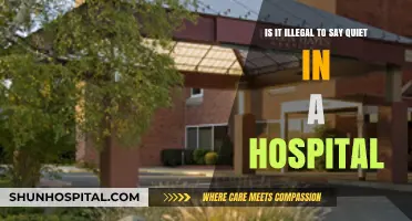 Is Saying 'Quiet' in a Hospital Against the Law?