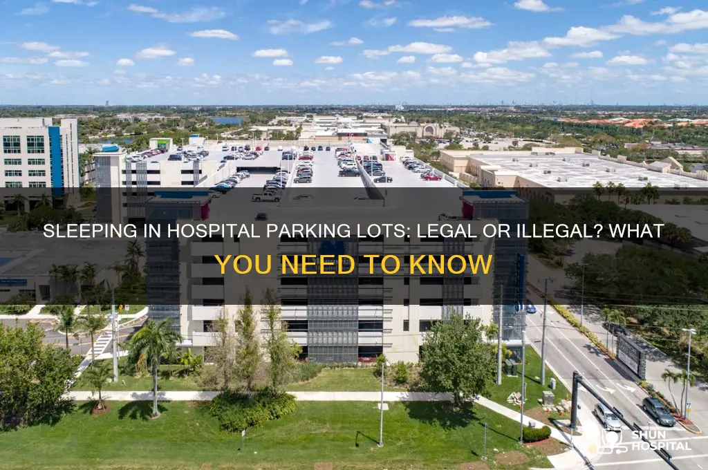 is it illegal to sleep in a hospital parking lot