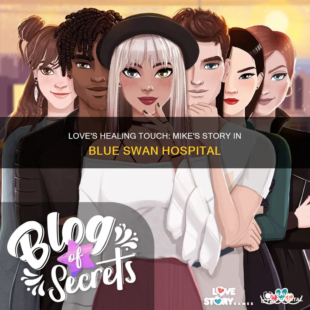 is it love blue swan hospital mike