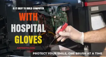 Building PCs with Hospital Gloves: Safe Practice or Risky Idea?