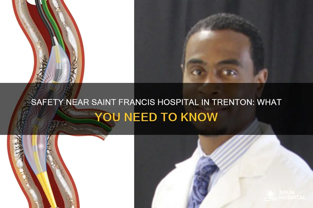 is it safe near saint francis hospital in trenton