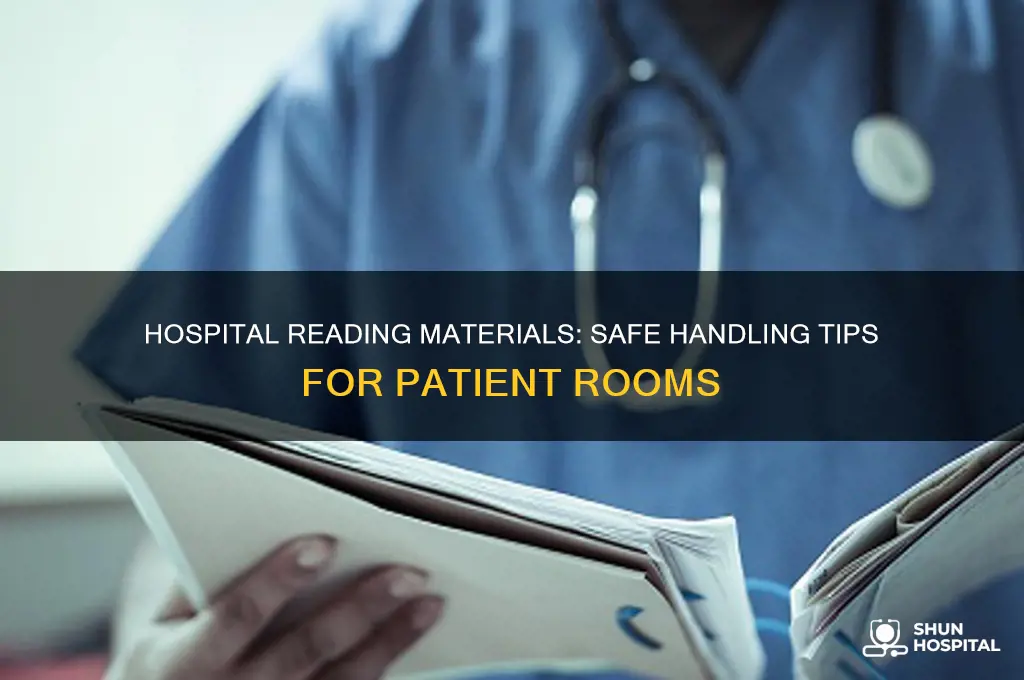 is it safe to handle reading material a hospital room
