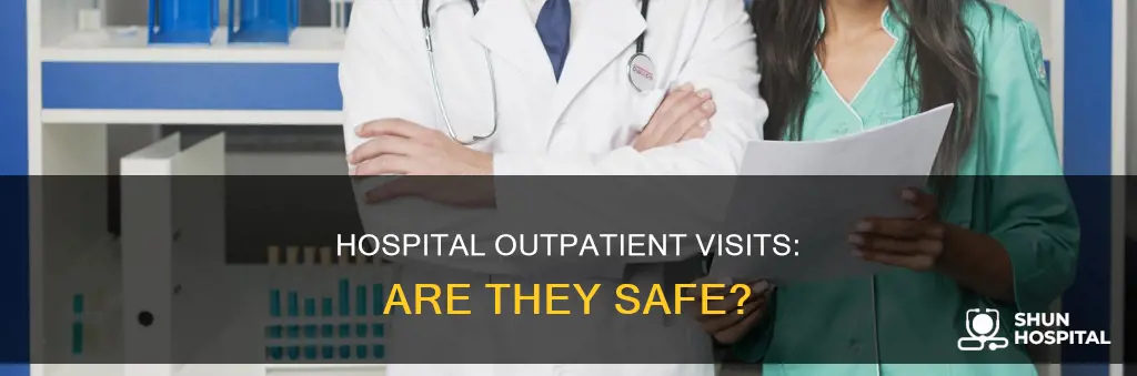 is it safe to visit hospital outpatients