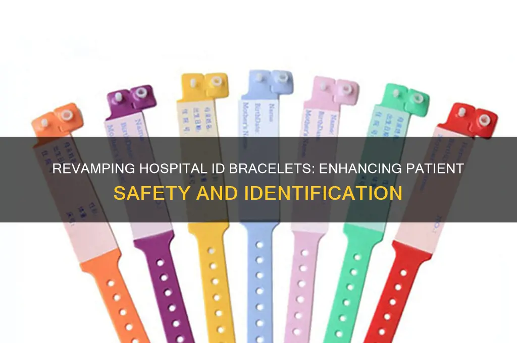 is it time for a better hospital id bracelet