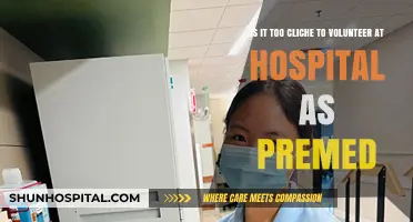Volunteering at Hospitals as a Premed: Cliche or Valuable Experience?