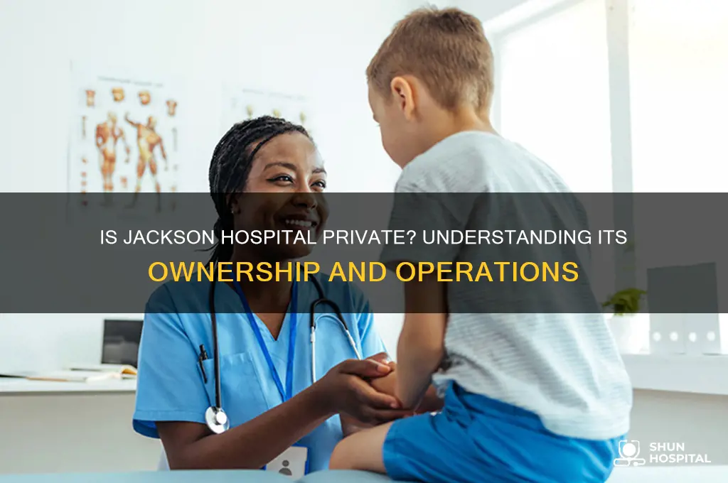 is jackson hospital private