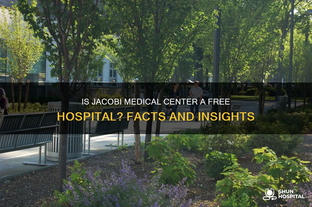 is jacobi a free hospital
