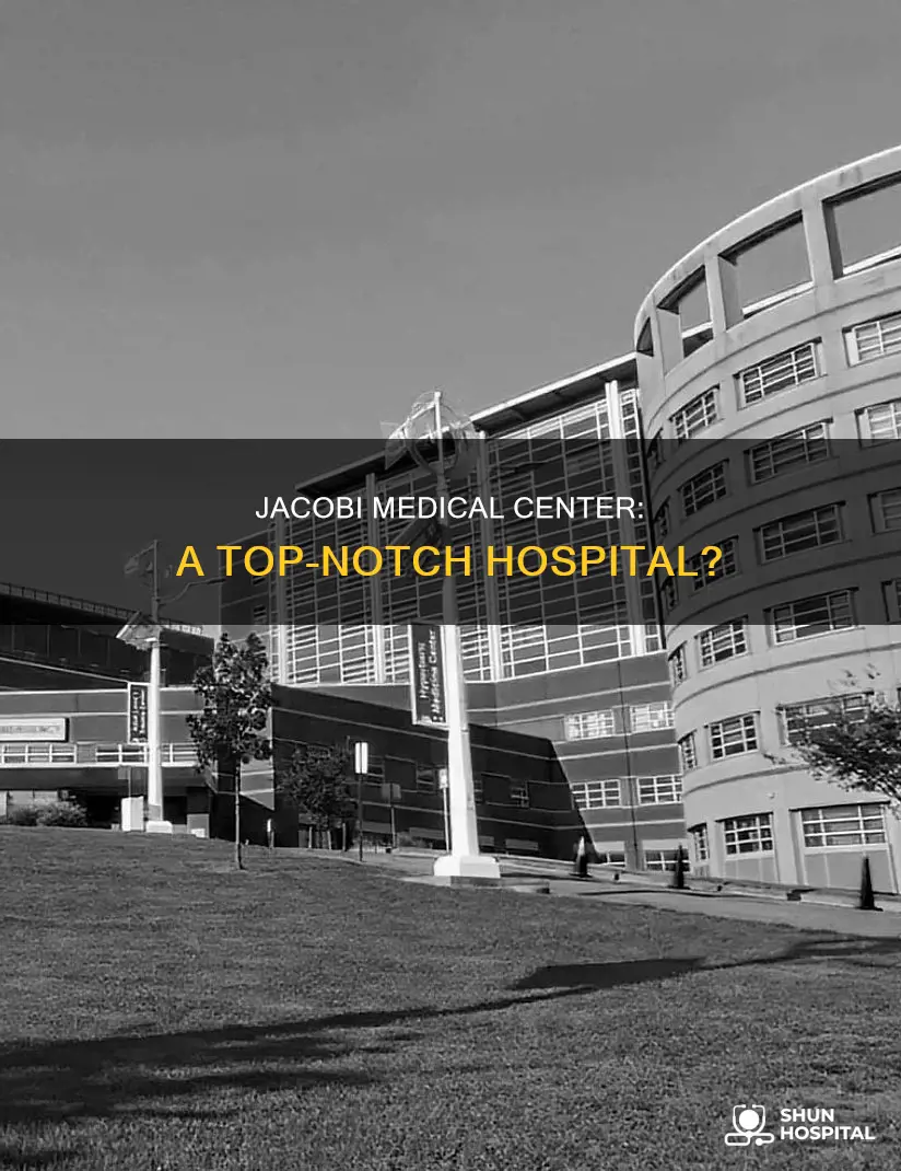 is jacobi medical center a good hospital