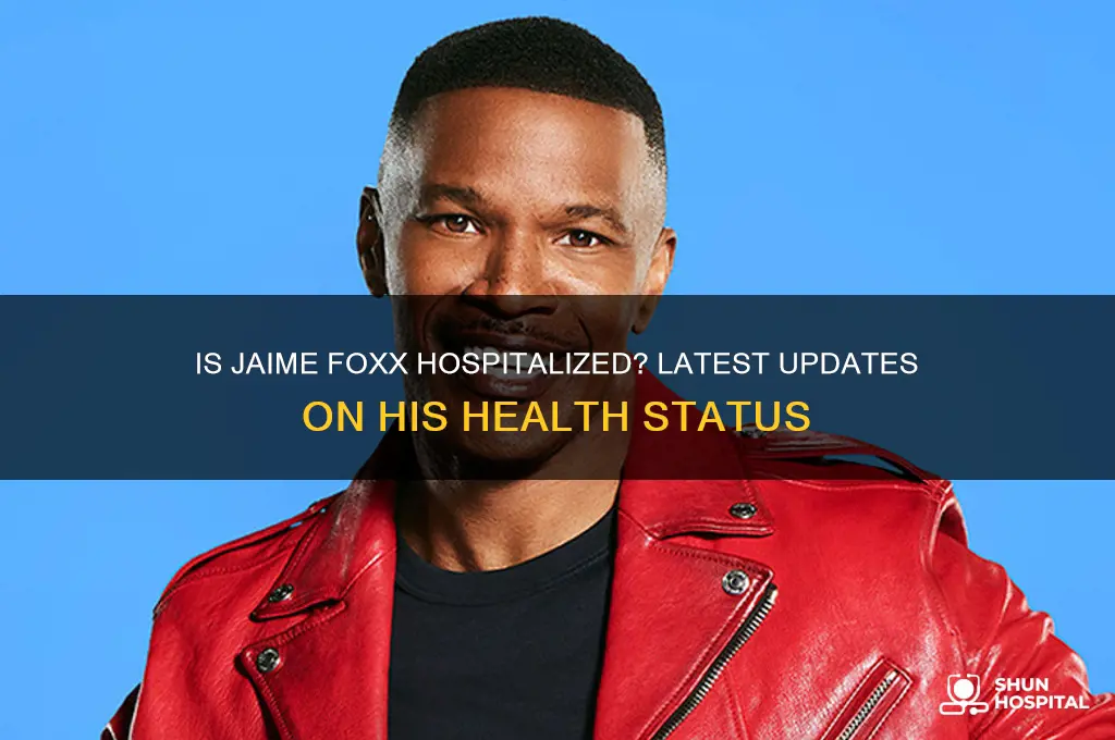 is jaime fox in hospital