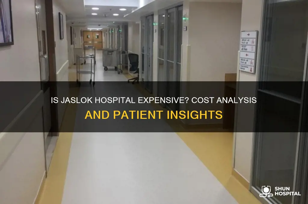 is jaslok hospital expensive