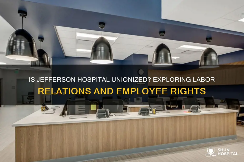 is jefferson hospital union