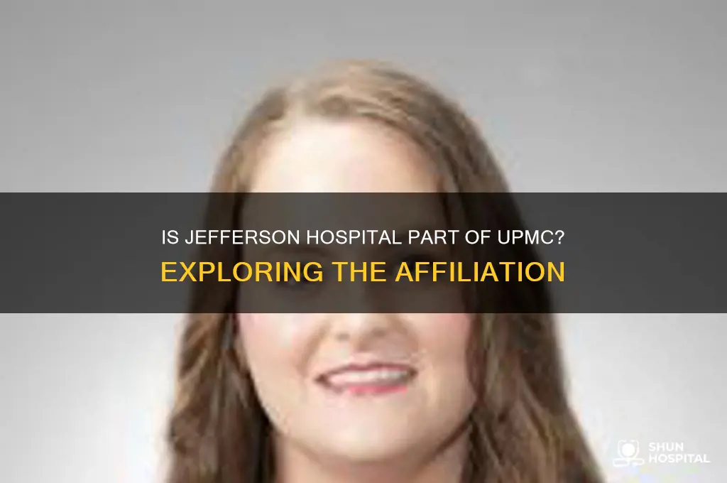 is jefferson hospital upmc