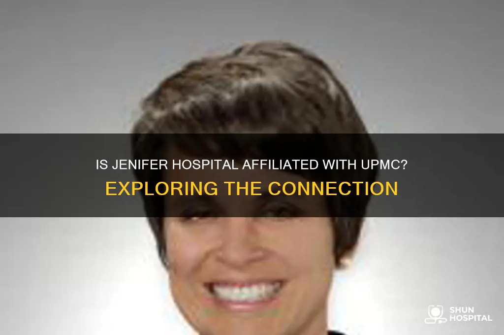 is jenifer hospital with upmc