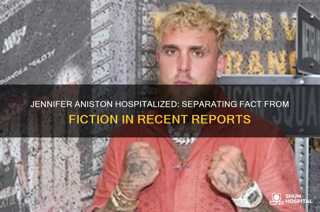 is jennifer aniston in hospital