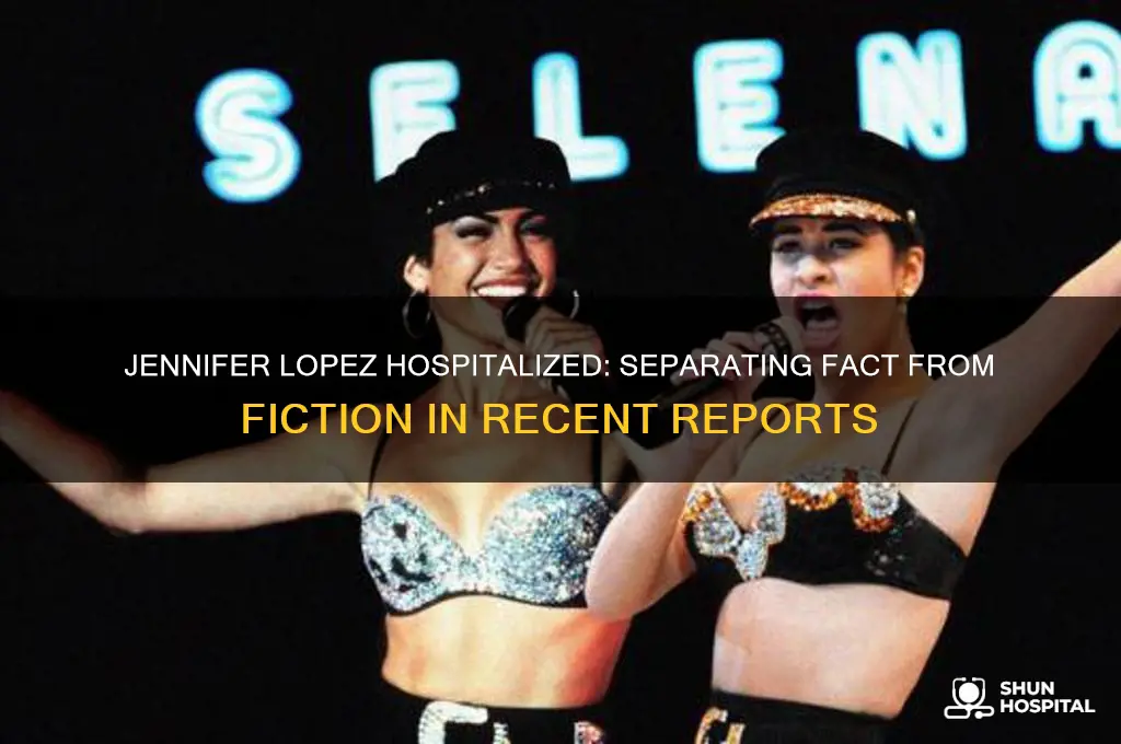 is jennifer lopez hospitalized