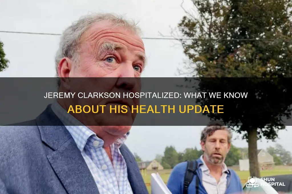 is jeremy clarkson in hospital