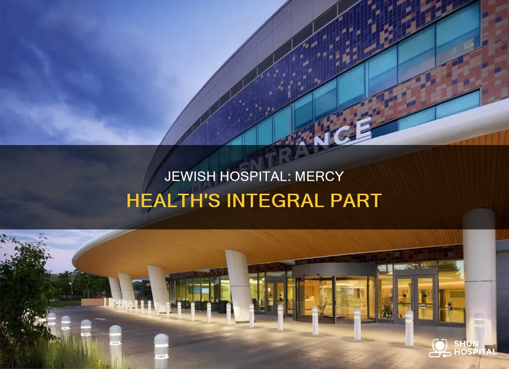 is jewish hospital a part of mercy