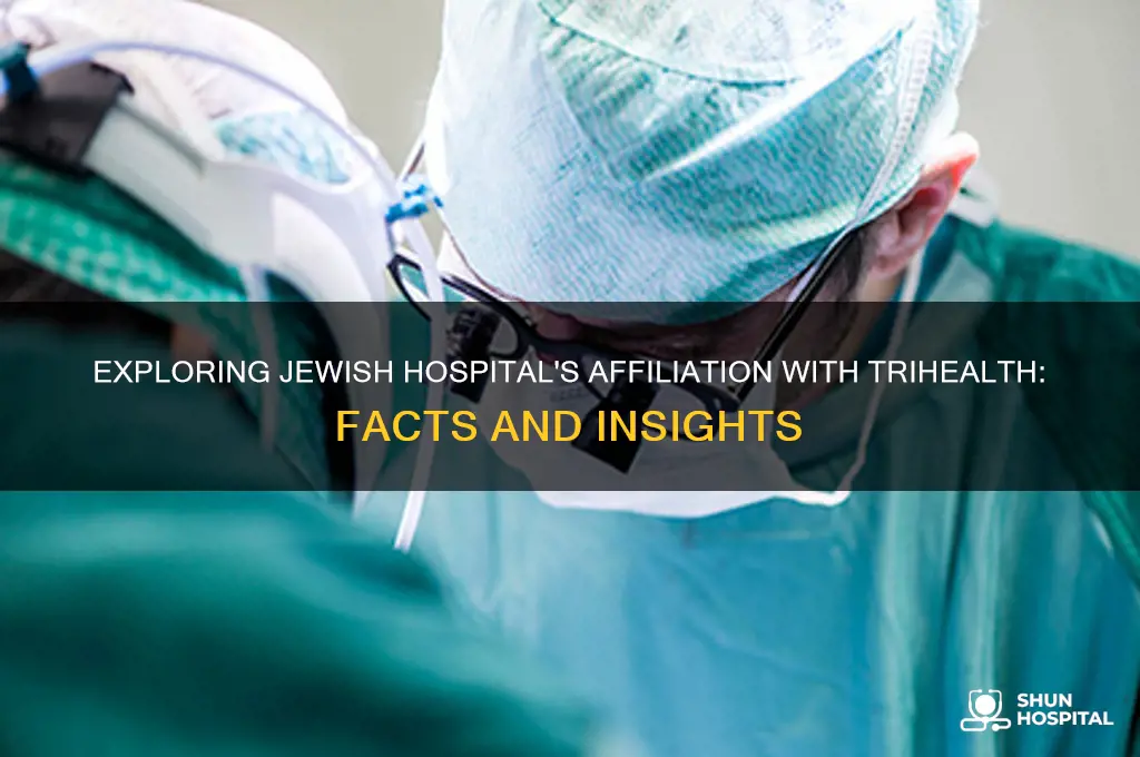is jewish hospital trihealth