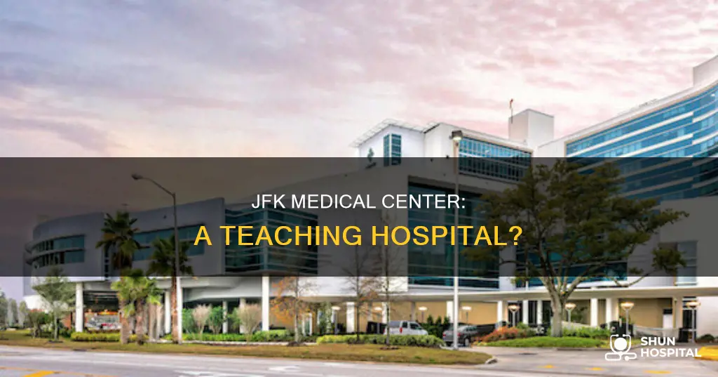 is jfk medical center a teaching hospital