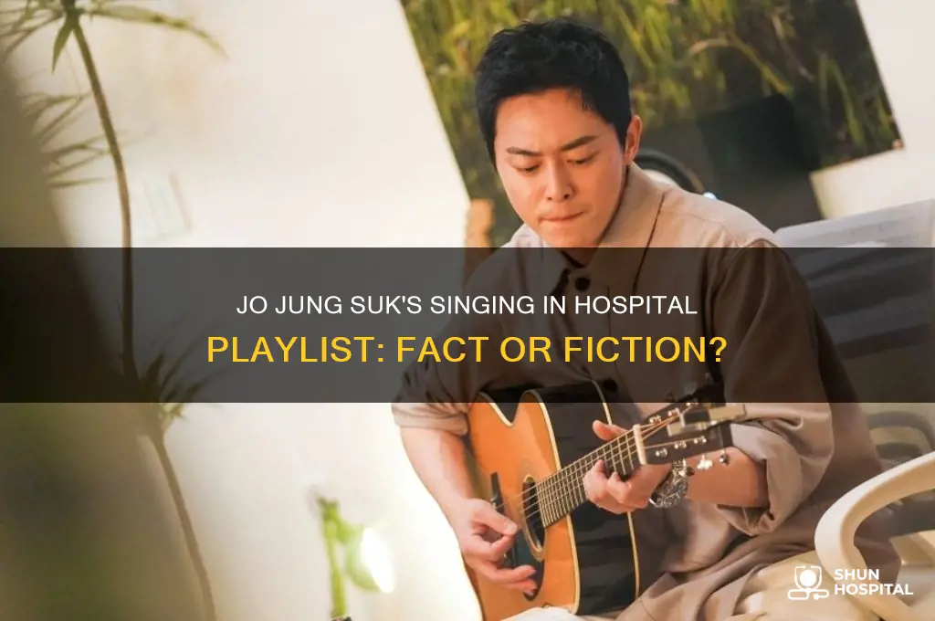 is jo jung suk really singing in hospital playlist