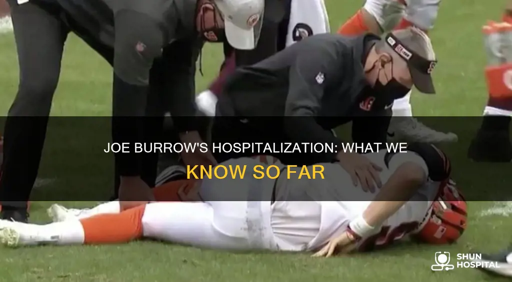 is joe burrow still in the hospital